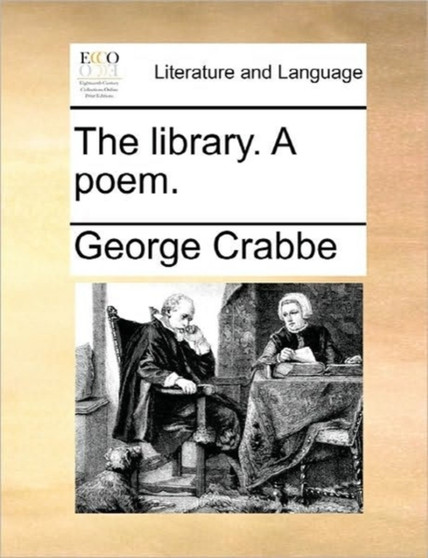 The Library. a Poem.