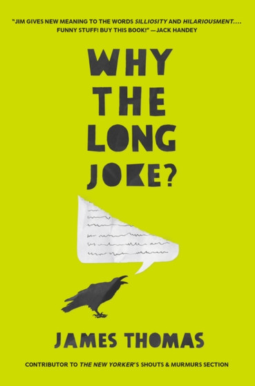 Why the Long Joke? by James Thomas - Hardback