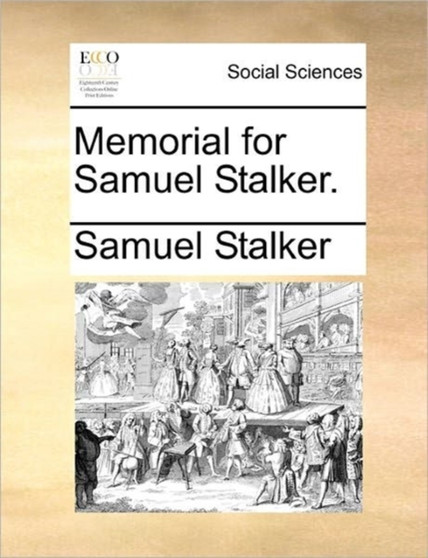 Memorial for Samuel Stalker.