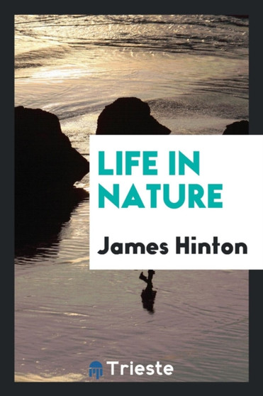 Life in Nature by James Hinton - Paperback