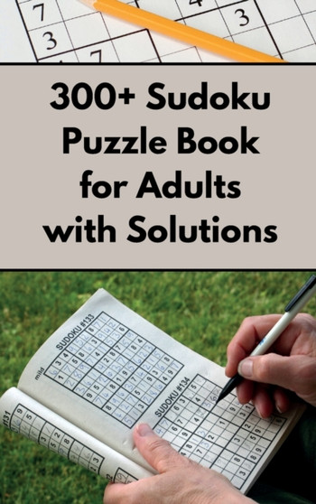 300+ Sudoku Puzzle Book for Adults with Solutions by Quizflix - Hardback