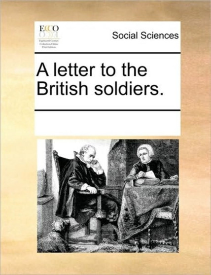 A Letter to the British Soldiers.