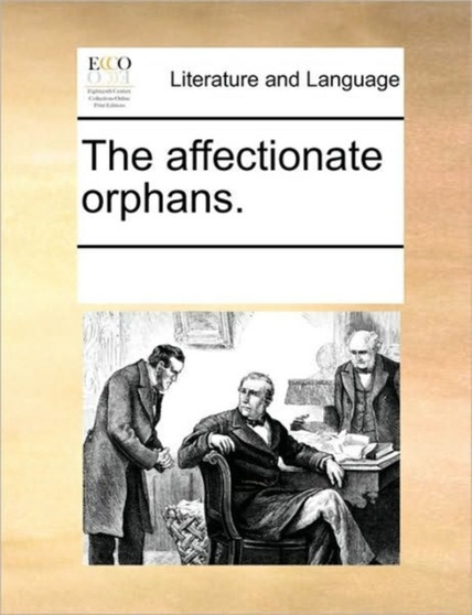 The affectionate orphans.