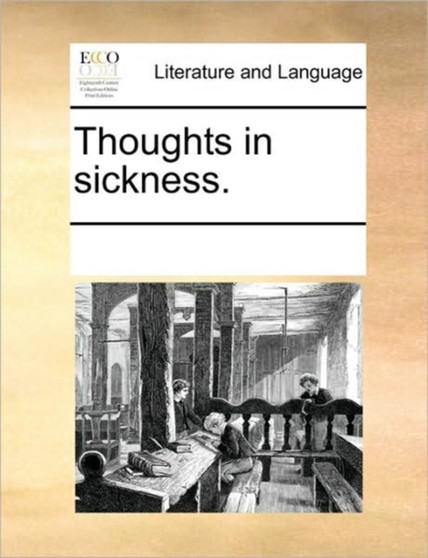 Thoughts in sickness.