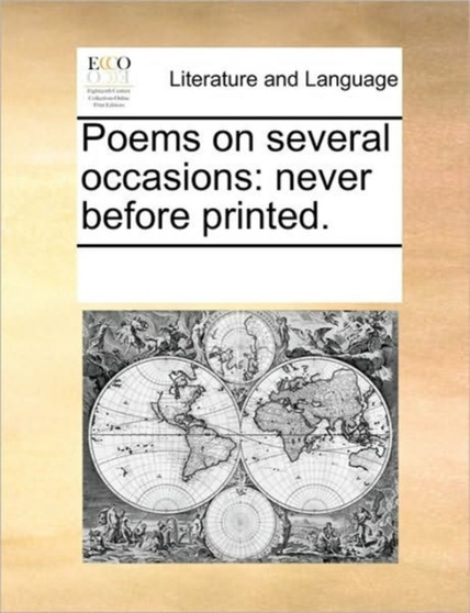Poems on several occasions : never before printed.