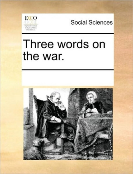 Three Words on the War.