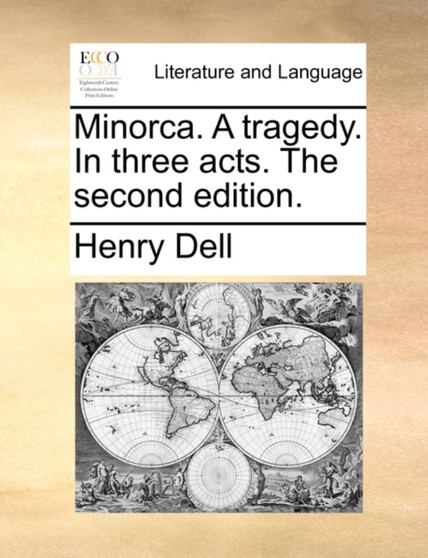 Minorca. A tragedy. In three acts. The second edition.