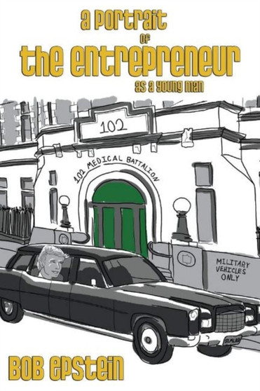 A Portrait of the Entrepreneur as a Young Man by Bob Epstein - Paperback