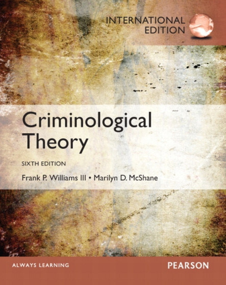 Criminological Theory : International Edition
