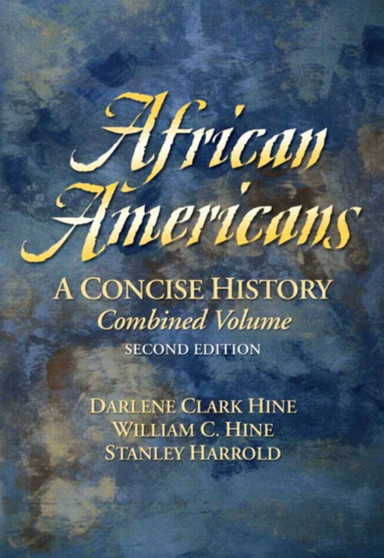 African Americans : A Concise History Combined Edition
