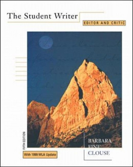 The Student Writer : Editor and Critic With Errata Sheet