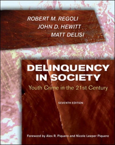 Delinquency in Society : Juvenile Crime in the 21st Century