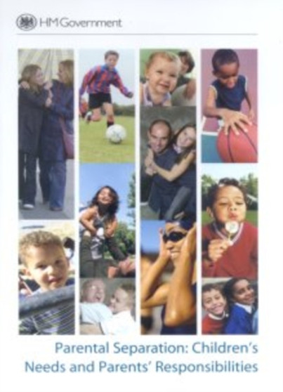 Parental Separation : Children's Needs and Parents' Responsibilities : No. 6273