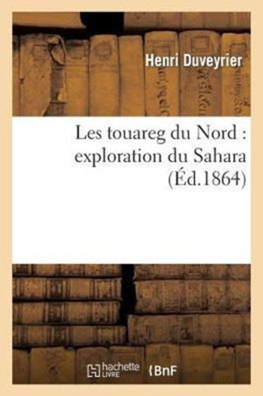 Les touareg du Nord : exploration du Sahara