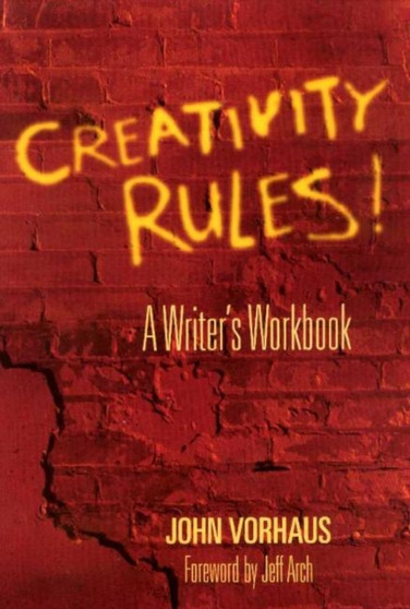 Creativity Rules! : A Writer's Workbook