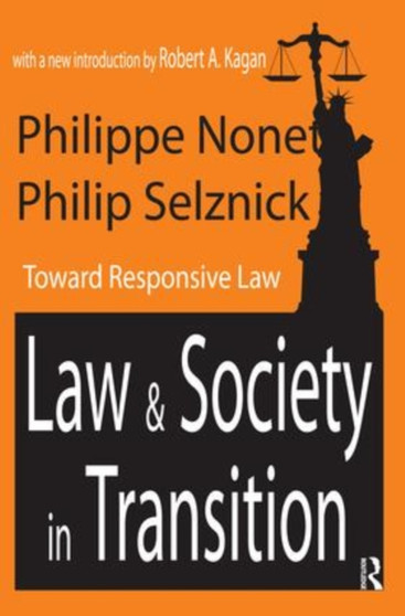 Law and Society in Transition : Toward Responsive Law