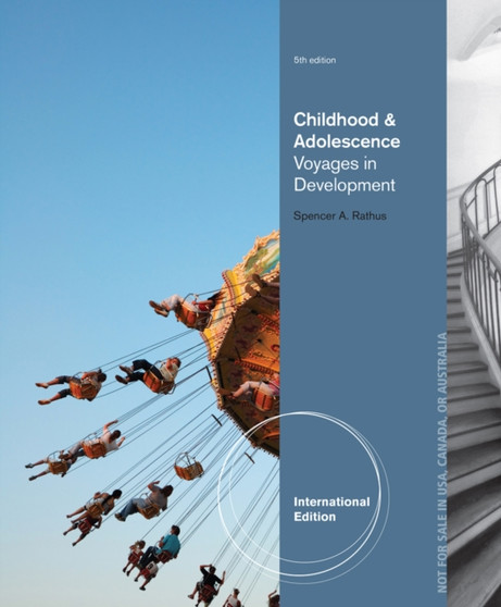 Childhood and Adolescence : Voyages in Development, International Edition