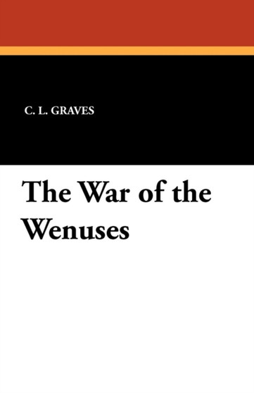 The War of the Wenuses by C L Graves - Paperback