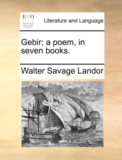 Gebir; A Poem, in Seven Books.