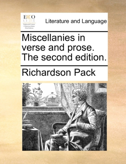 Miscellanies in Verse and Prose. the Second Edition.