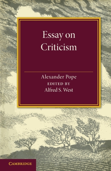 Essay on Criticism : Edited with Introduction and Notes