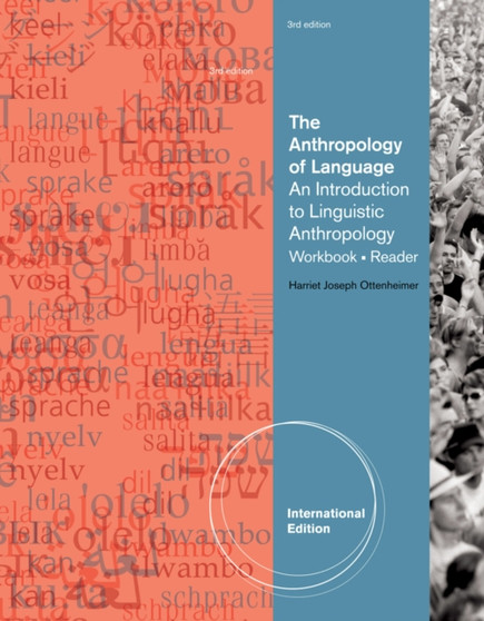 The Anthropology of Language : An Introduction to Linguistic Anthropology Workbook/Reader, International Edition