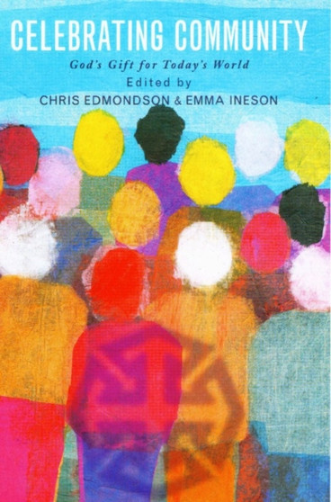 Celebrating Community : God's Gift For Today's World