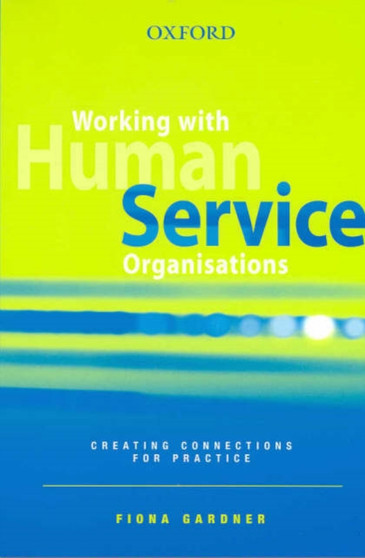 Working with Human Service Organisations