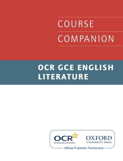 OCR GCE English Literature Course Companion