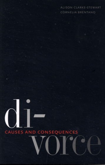 Divorce : Causes and Consequences
