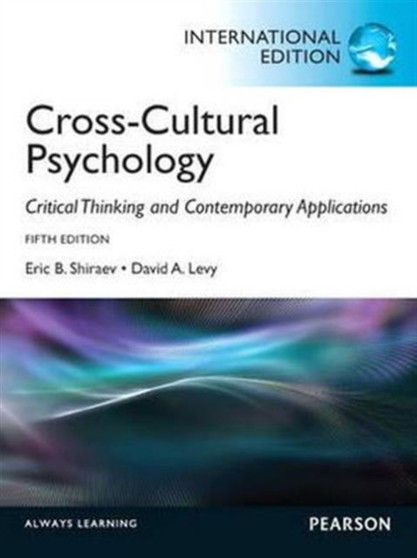 Cross-Cultural Psychology : Critical Thinking and Contemporary Applications: International Edition