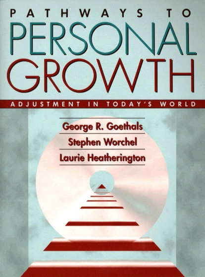 Pathways to Personal Growth : Adjustment in Today's World