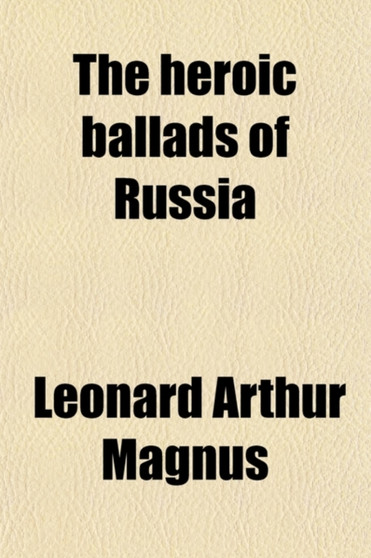 The Heroic Ballads of Russia
