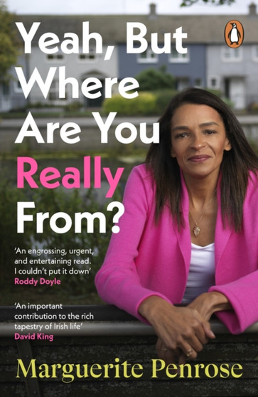 Yeah, But Where Are You Really From? : A story of overcoming the odds