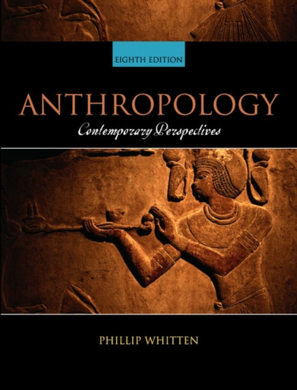 Anthropology : Contemporary Perspectives