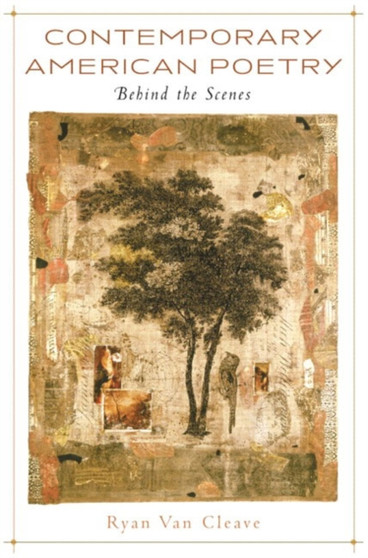 Contemporary American Poetry : Behind the Scenes