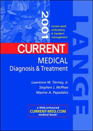 Current Medical Diagnosis and Treatment 2001 by Lawrence Tierney - Paperback
