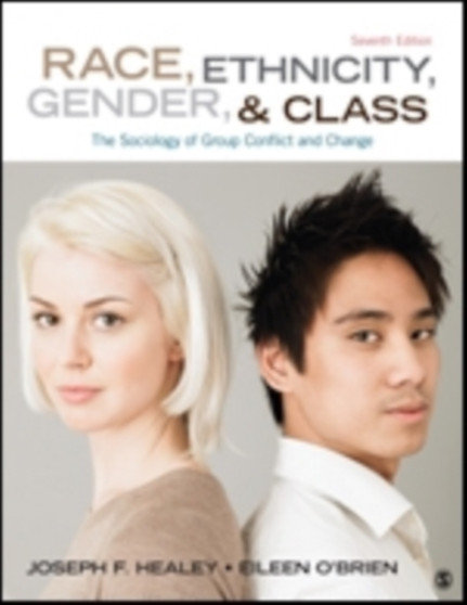 Race, Ethnicity, Gender, and Class : The Sociology of Group Conflict and Change
