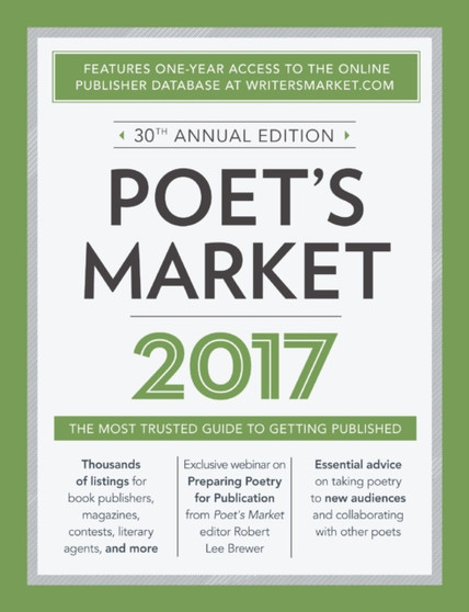 Poet's Market 2017 : The Most Trusted Guide for Publishing Poetry