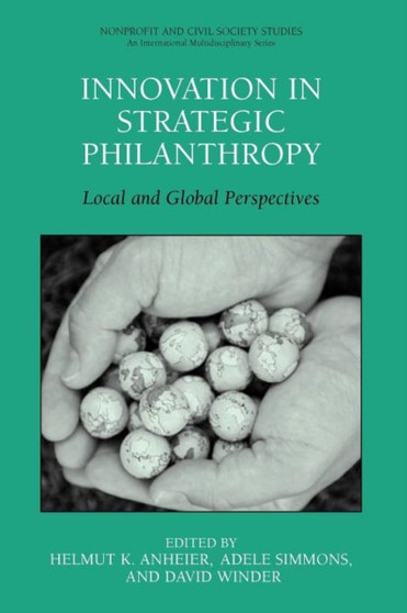 Innovation in Strategic Philanthropy : Local and Global Perspectives