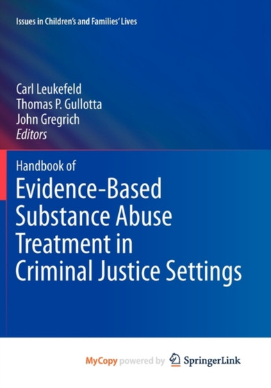 Handbook of Evidence-Based Substance Abuse Treatment in Criminal Justice Settings : 11