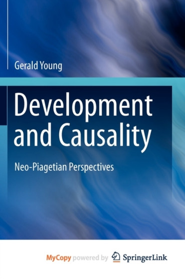 Development and Causality : Neo-Piagetian Perspectives
