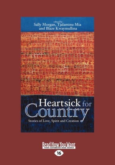 Heartsick for Country : Stories of Love, Spirit and Creation