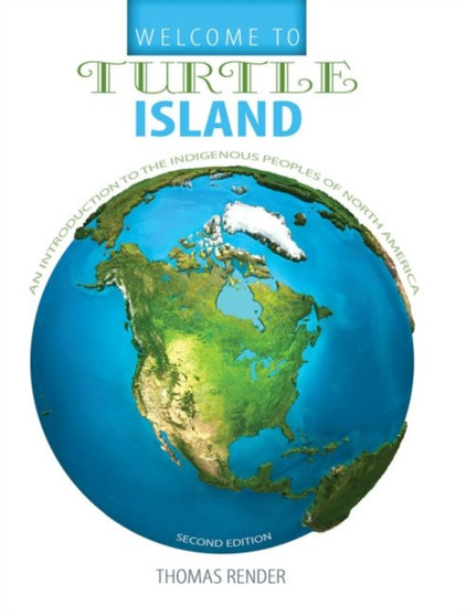 Welcome to Turtle Island: An Introduction to the Indigenous Peoples of North America