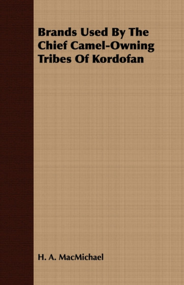 Brands Used By The Chief Camel-Owning Tribes Of Kordofan