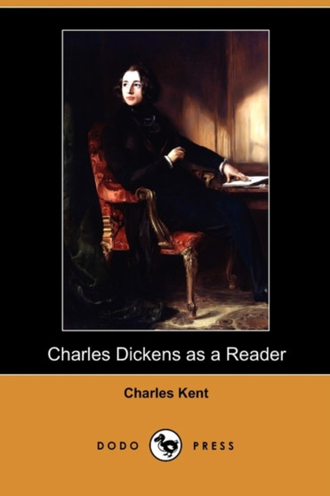 Charles Dickens as a Reader (Dodo Press)
