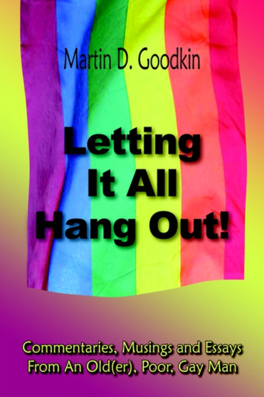 Letting It All Hang Out!