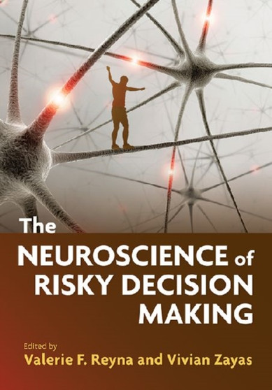 The Neuroscience of Risky Decision Making
