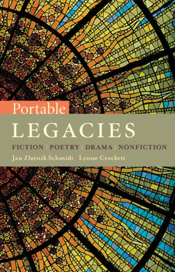 Portable Legacies : Fiction, Poetry, Drama, Nonfiction