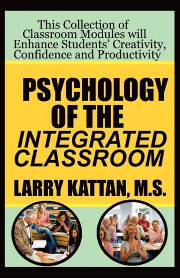 Psychology of the Integrated Classroom